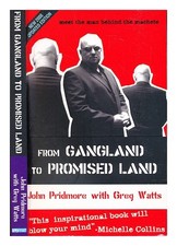 Pridmore, John. Watts, Greg De Gangland À La Terre Promise 2008 Broché