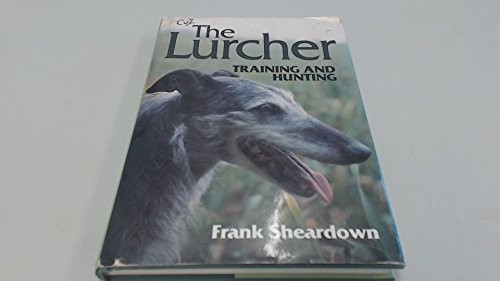 The lurcher training and - the,