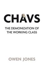 Chavs: The Demonization of the