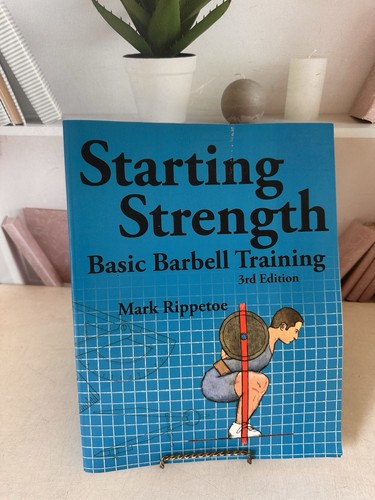 Starting strength basic - starting, strength: