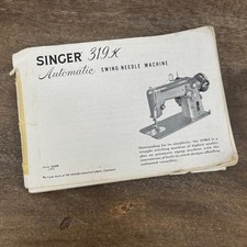 Singer 319K Automatic Swing Needle Sewing Machine Instruction Manual