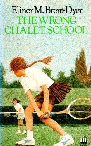 The wrong chalet school - the,