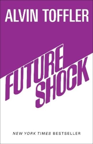 Alvin toffler future shock - alvin,