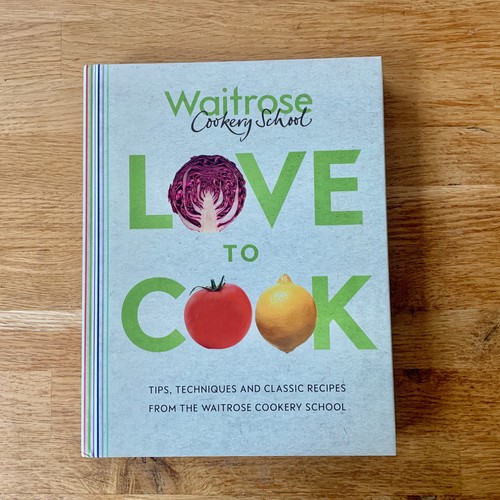 Waitrose cooking school love - cooking,