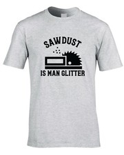 Sawdust Man Glitter Mens T-Shirt Funny Carpenter D.I.Y. Gift Woodwork Craftsman