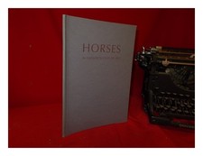 BROWN, DAVID Horses : in twentieth century art / introduced by David Brown 1985