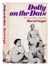 Segal, Muriel Dolly On The Podium: Artist's Model IN Perspective 1972 Erste E