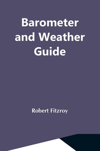 Barometer and weather - and, guide
