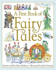 A First Book of Fairy Tales By Mary Hoffman, Julie Downing. 9781405315531