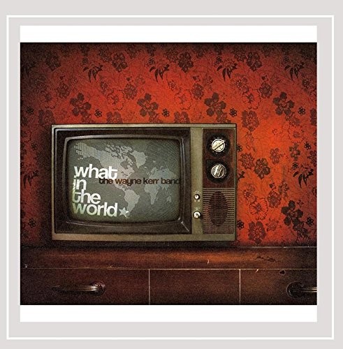 Wayne kerr band what - wayne,