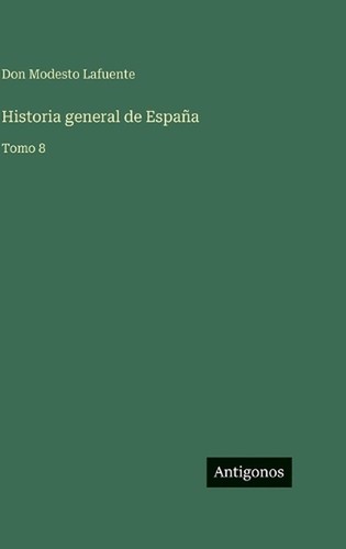 Historia general espaa - general, de