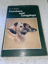 Lurchers and Longdogs EG Walsh 1977 .Rogues & Running Dogs David Brian Plummer