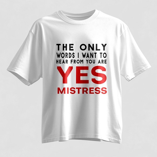Sexy naughty shirt for - sexy,, naughty,
