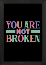 You are not broken Framed Wall