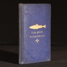 1868 The Salmon Fisheries of England Thomas Ashworth Illus Signed Scarce 1st