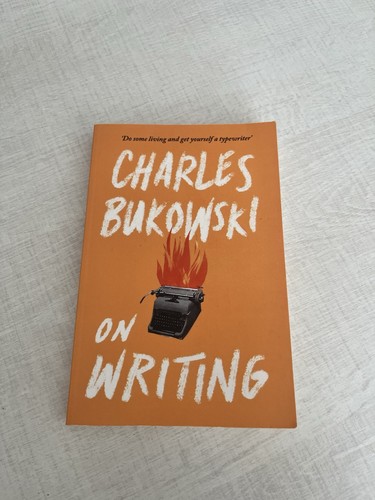 Charles bukowski writing - bukowski,