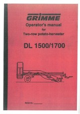 Grimme Potato Harvester Two Row Model DL1500 & DL1700 Operators Manual