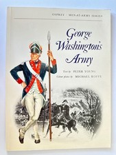George Washington’s Army (Osprey Men-At-Arms)