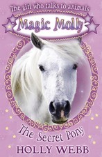 The Secret Pony (Magic Molly)-An Impressive Book On Girl Who Talk To Animal-Mark