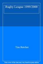 Rugby League 1999/2000 By Tim Butcher