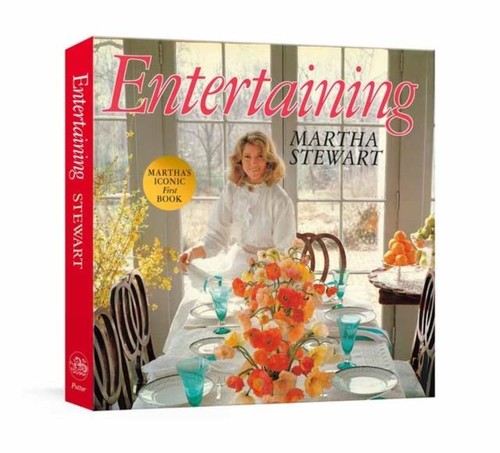 Entertaining martha stewart - entertaining, by
