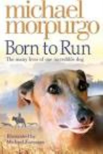 Born run michael morpurgo - born, to