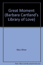 Great Moment (Barbara Cartland's Library of Love)