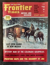 Frontier Times 94 March 1975 Colorado Goldfields Mother Lode Massacre Open Range