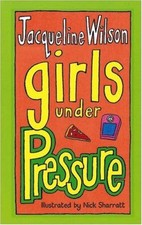 Girls Under Pressure,Jacqueline Wilson, Nick Sharratt- 9780552545228