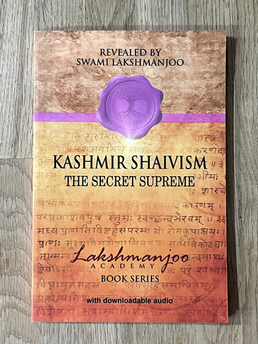 Kashmir shaivism the secret - kashmir,