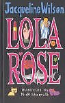 Lola rose jacqueline wilson - lola, rose-jacqueline