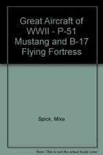 Great Aircraft of WWII - P-51