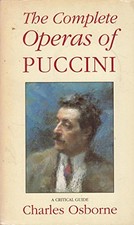 The Complete Operas of Puccini by Osborne, Charles Paperback Book The Cheap Fast