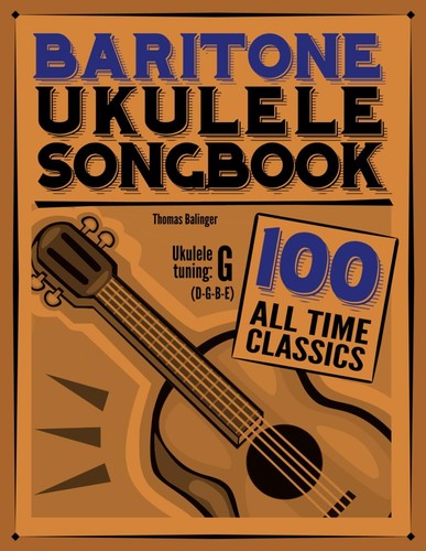 Baritone ukulele songbook - baritone, songbook: