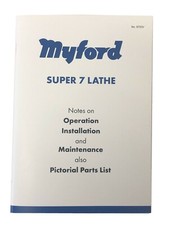 New Original Myford Super 7 Lathe Operation & Parts Manual (PXF) - From Myford