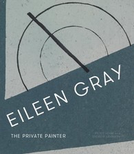 Eileen Gray: The Private