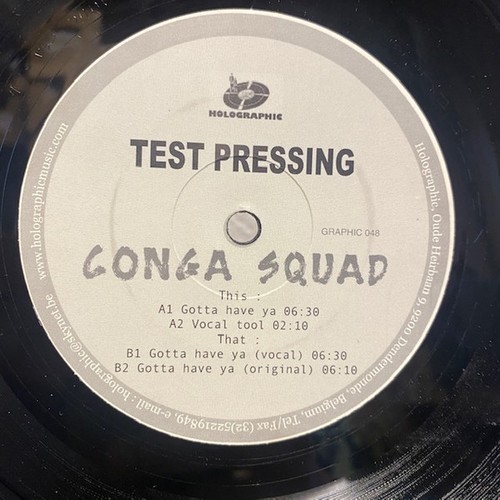 Conga squad gotta have - gotta,