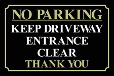 No Parking Keep Driveway