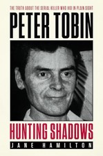 Hunting Shadows: Peter Tobin -