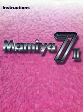 Mamiya 7 II Camera  Instruction Manual