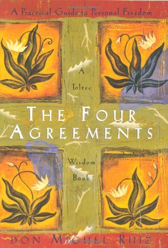The four agreements practical - the, agreements: