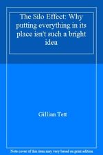 The Silo Effect: Why putting