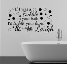 Bubble in your Bath Tickle your Bum Wall Stickers Vinyl Decal Quote UK PQ254