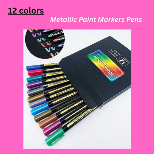Metallic paint markers - paint, pens