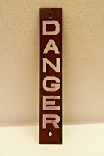 Antique DANGER Safety Sign