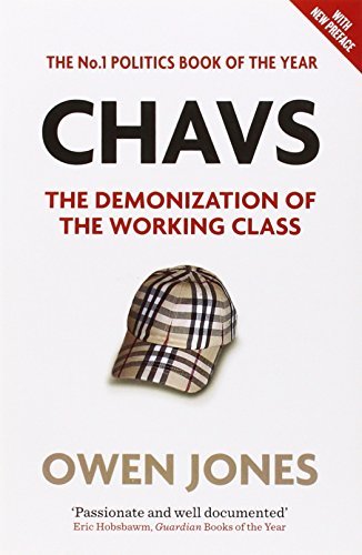 Chavs the demonization - chavs:,