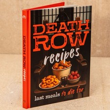 Death Row Cookbook: Famous