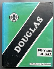 Douglas - 100 Years Of GAA By Brendan Larkin. Cork Interest Rare 