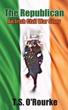 The Republican: An Irish Civil