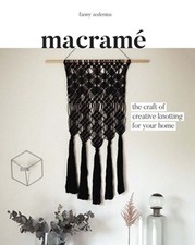 Macrame: The Craft of Creative